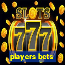 players bets