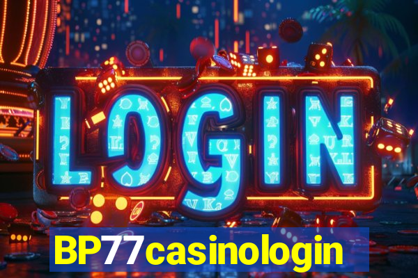 BP77casinologin