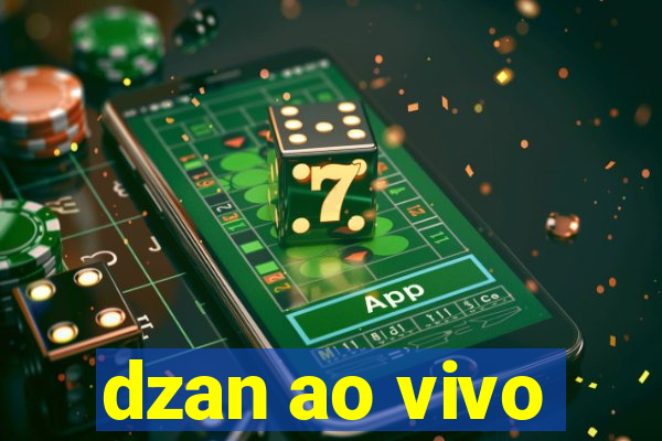 dzan ao vivo