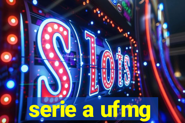 serie a ufmg