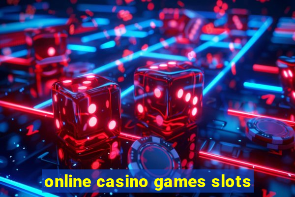 online casino games slots