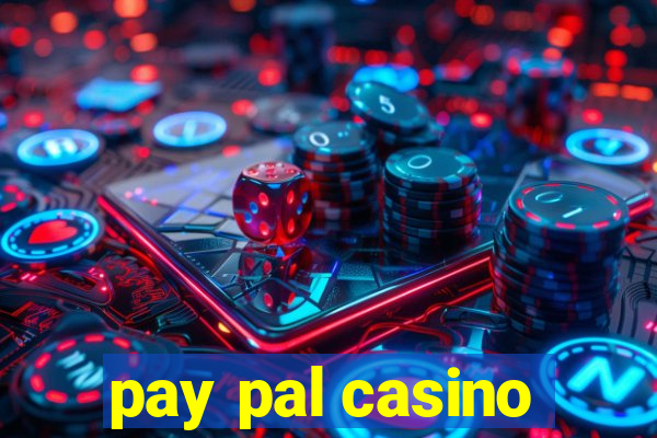 pay pal casino