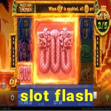 slot flash