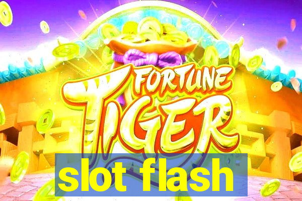 slot flash