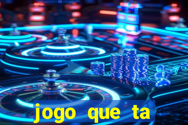 jogo que ta pagando de verdade