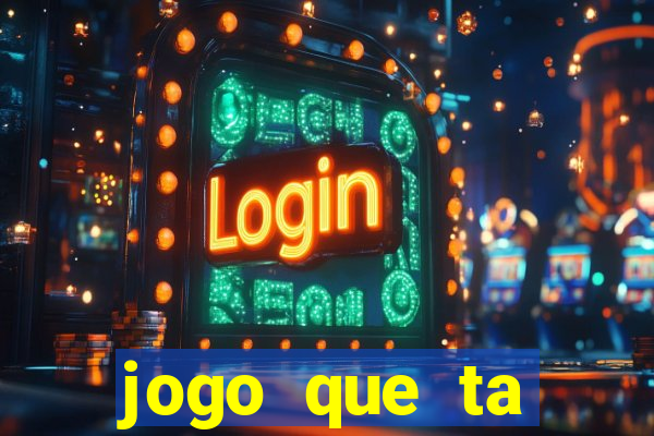 jogo que ta pagando de verdade