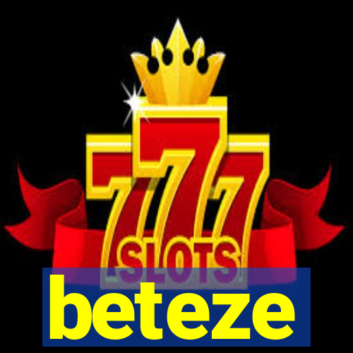 beteze