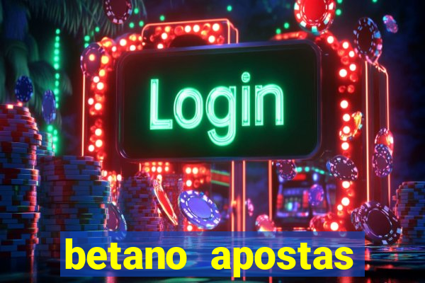 betano apostas esportivas online