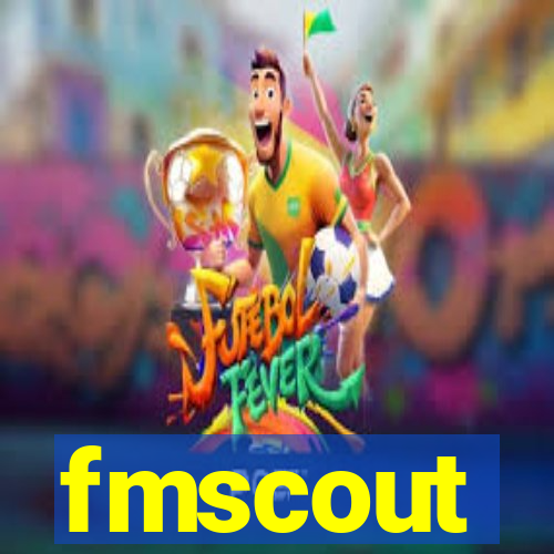 fmscout