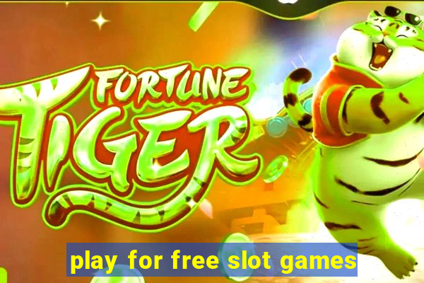 play for free slot games