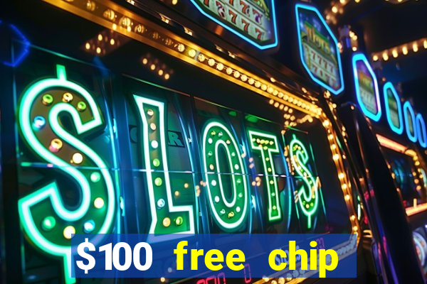 $100 free chip casino captain jack