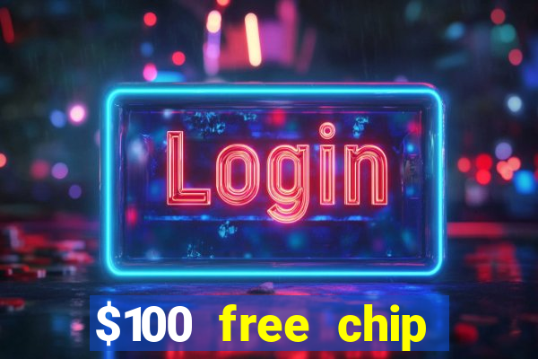 $100 free chip casino captain jack