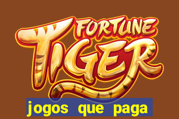 jogos que paga para jogar