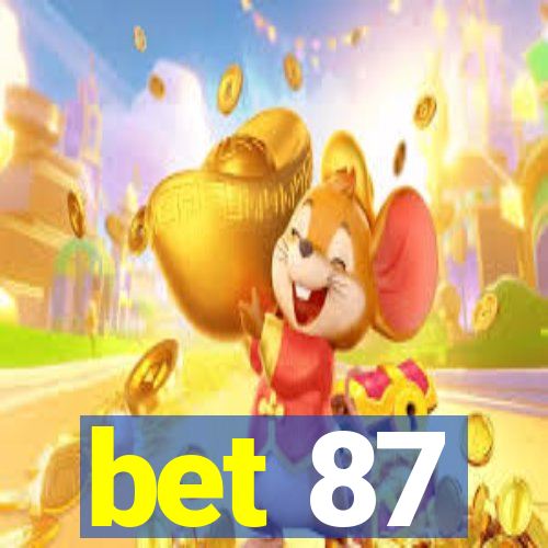 bet 87