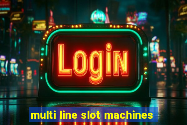 multi line slot machines