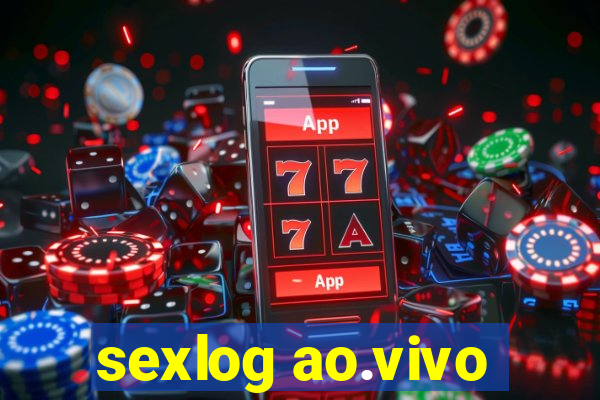 sexlog ao.vivo