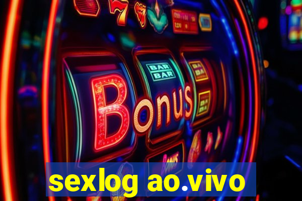 sexlog ao.vivo