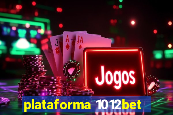 plataforma 1012bet