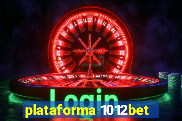 plataforma 1012bet