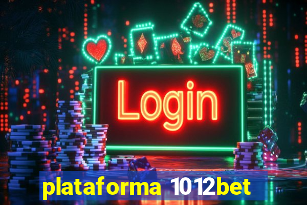 plataforma 1012bet