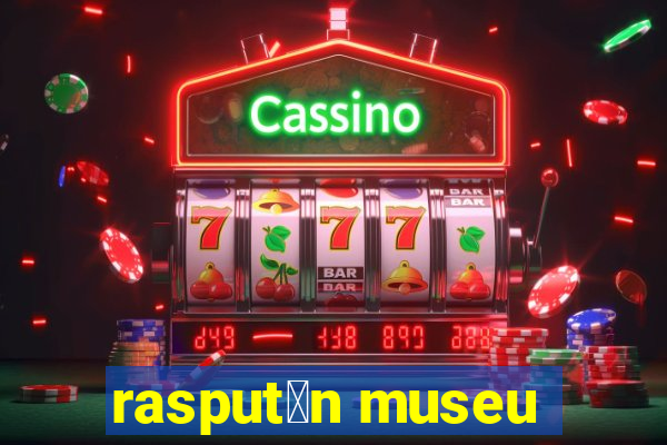 rasput铆n museu