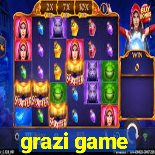 grazi game