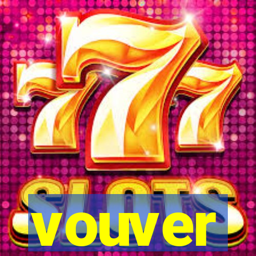 vouver