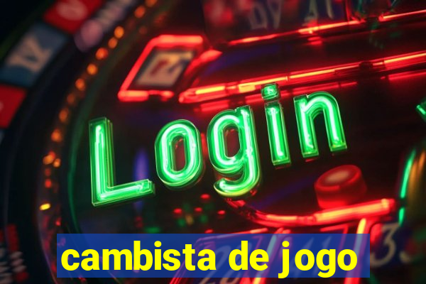 cambista de jogo