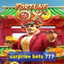 surprise bets 777