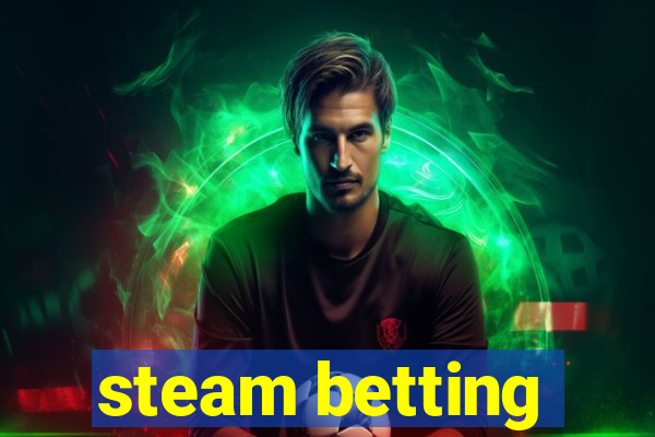 steam betting