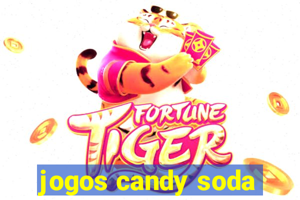 jogos candy soda