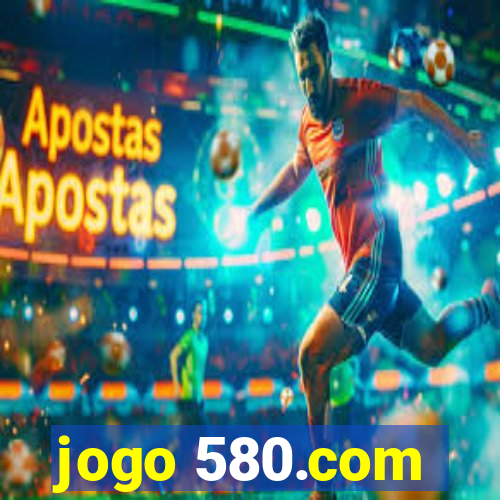 jogo 580.com