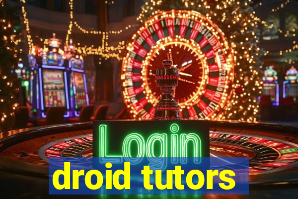 droid tutors