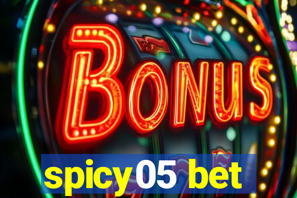 spicy05 bet