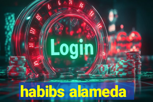 habibs alameda