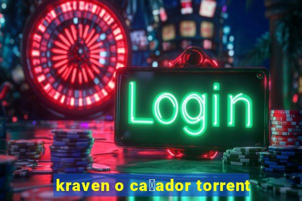 kraven o ca莽ador torrent