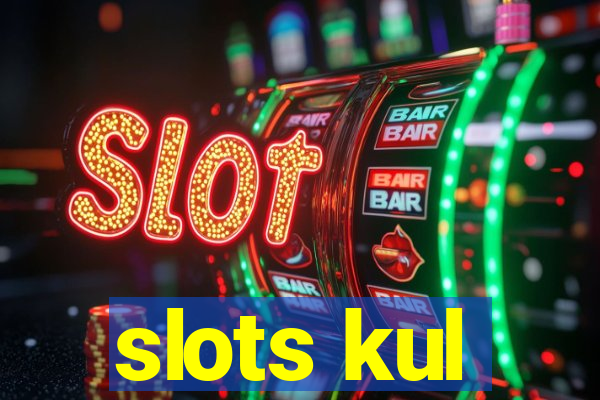 slots kul