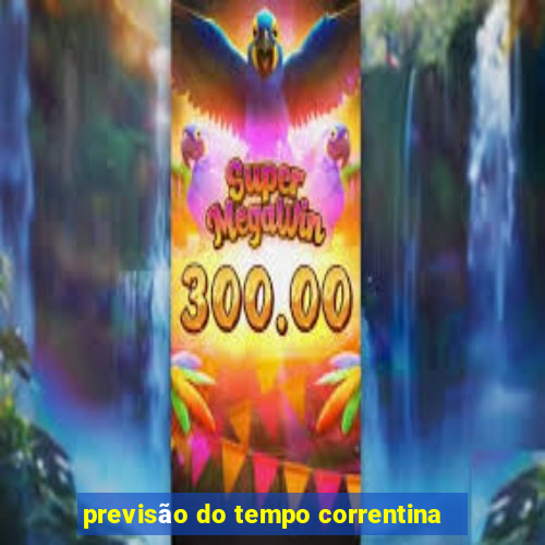 previsão do tempo correntina