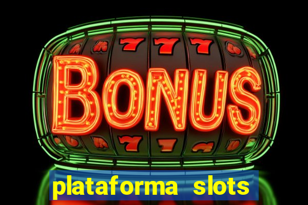 plataforma slots paga mesmo