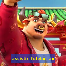 assistir futebol ao vivo multicanais