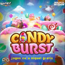 jogos ca莽a niquel gratis