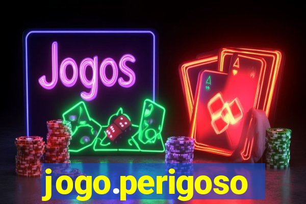 jogo.perigoso