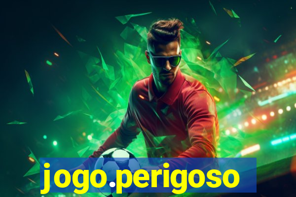 jogo.perigoso