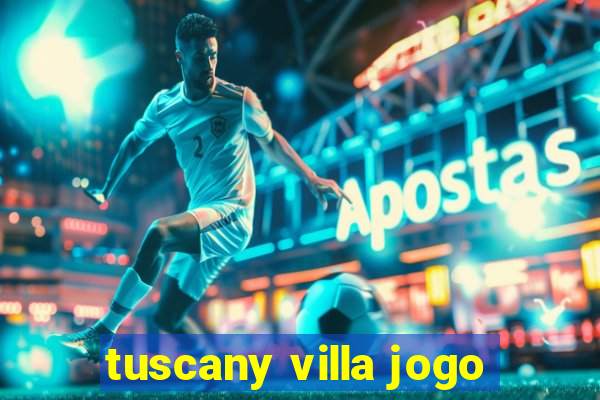 tuscany villa jogo