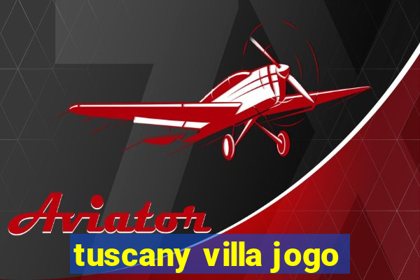 tuscany villa jogo