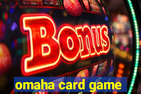 omaha card game