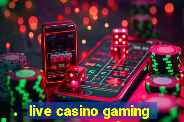 live casino gaming