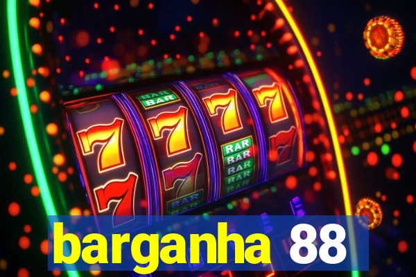 barganha 88