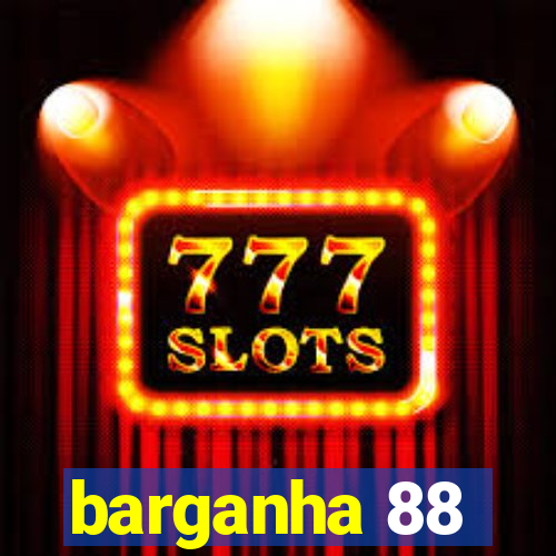 barganha 88