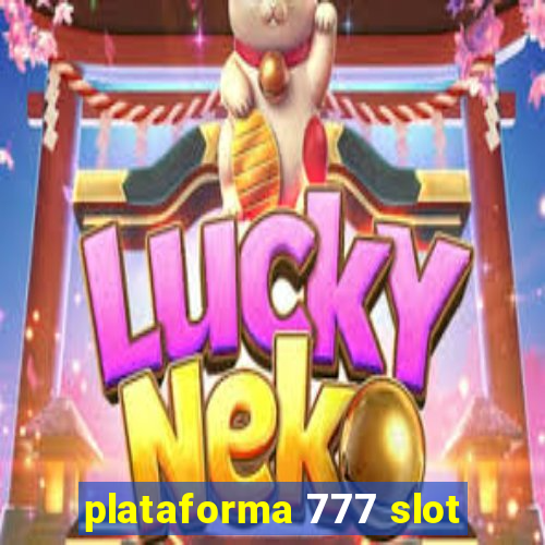 plataforma 777 slot